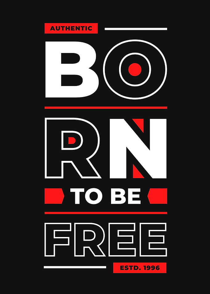 BORN TO BE FREE