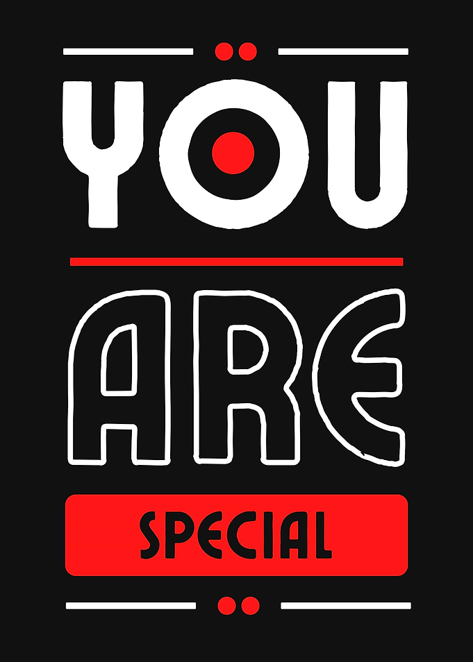 YOU ARE SPECIAL