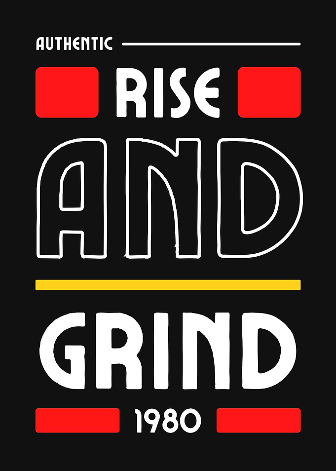 RISE AND GRIND