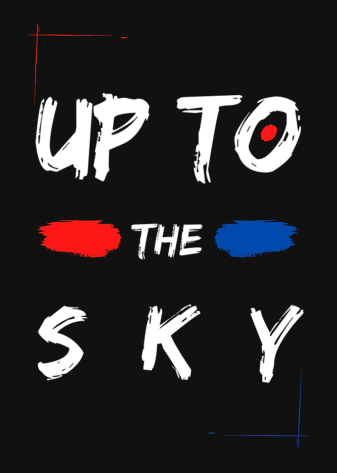 UP TO THE SKY