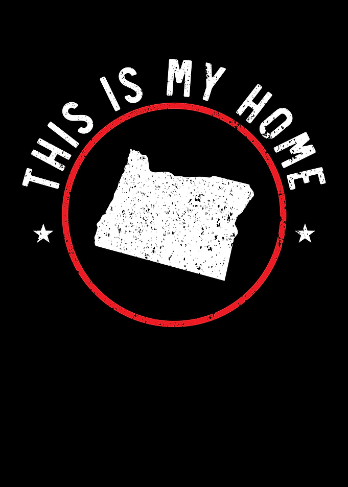 This Is My Home Oregon USA