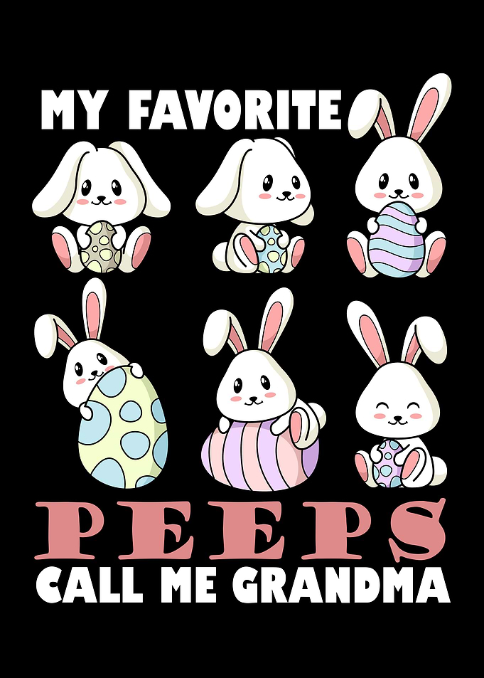 Peeps call me grandma