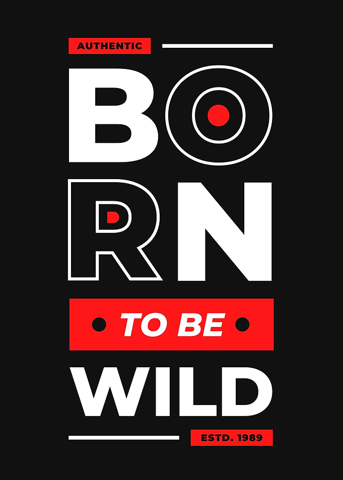 BORN TO BE WILD