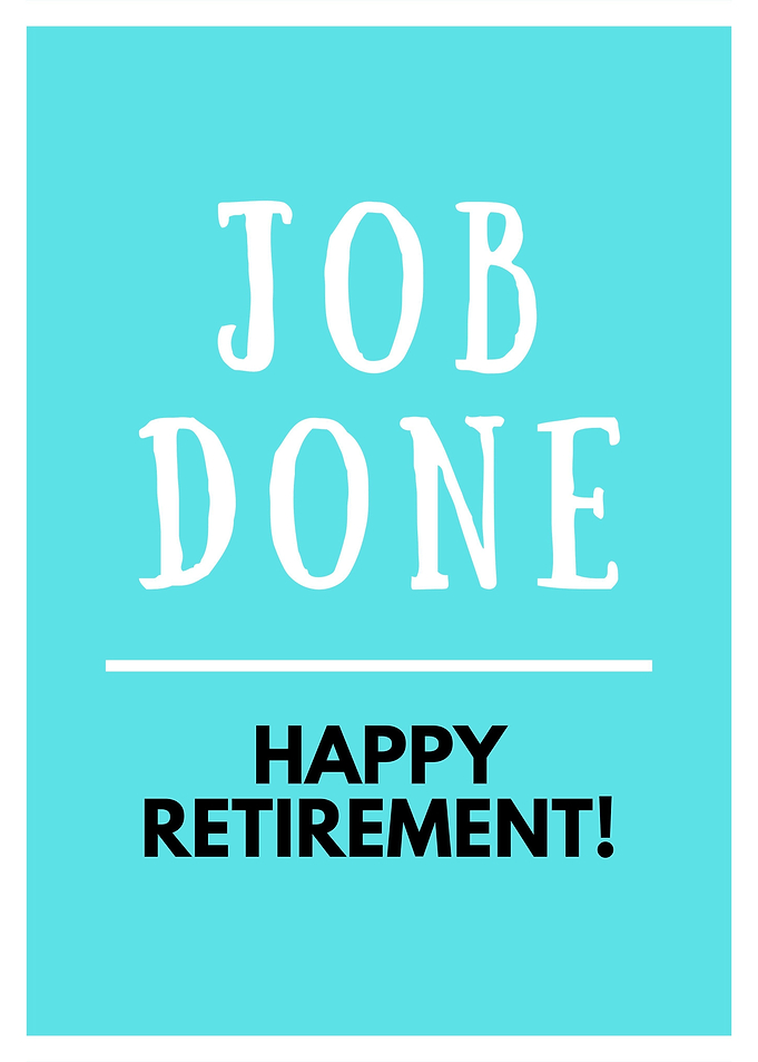 Job Done Happy Retirement