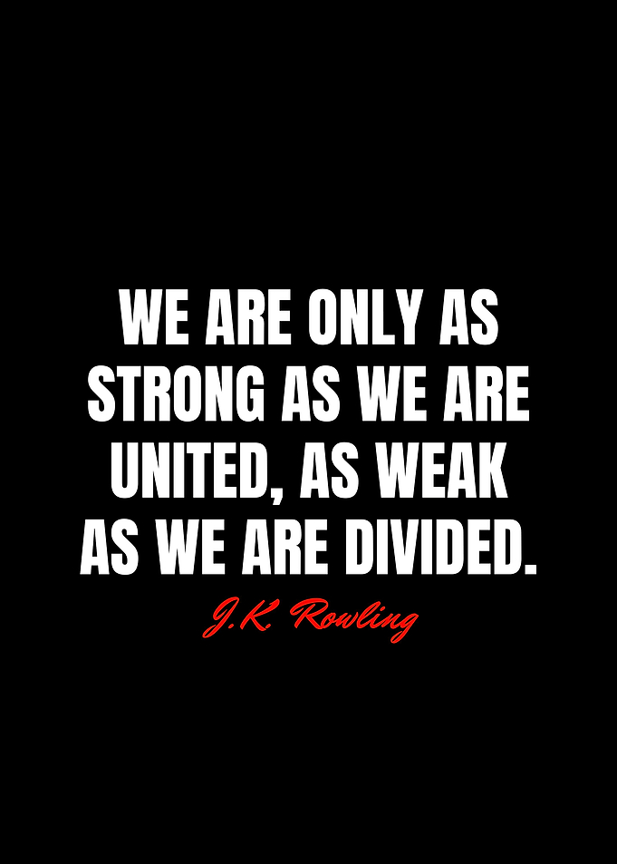 J K Rowling Quotes