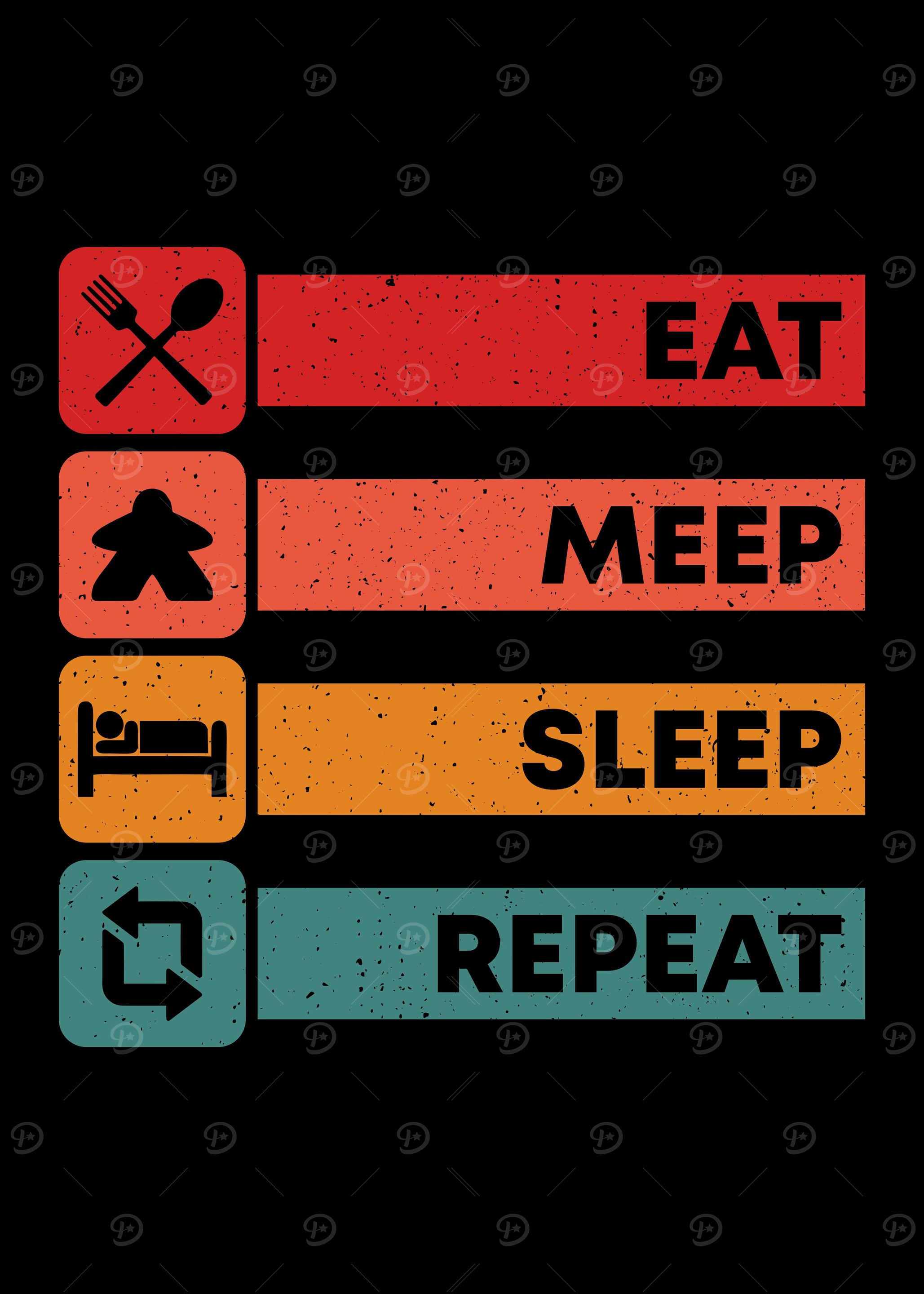 Eat Meep Sleep Repeat