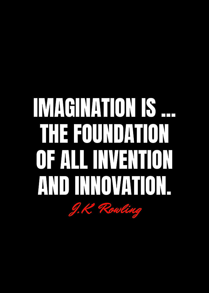 J K Rowling Quotes