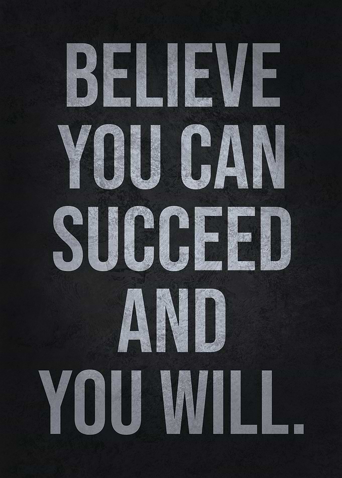 Believe You Can Succeed