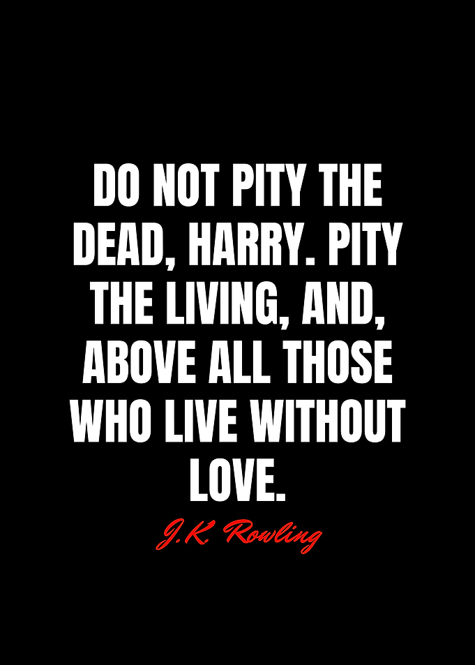 J K Rowling Quotes