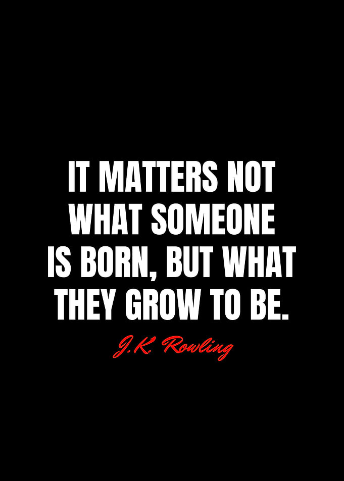 J K Rowling Quotes