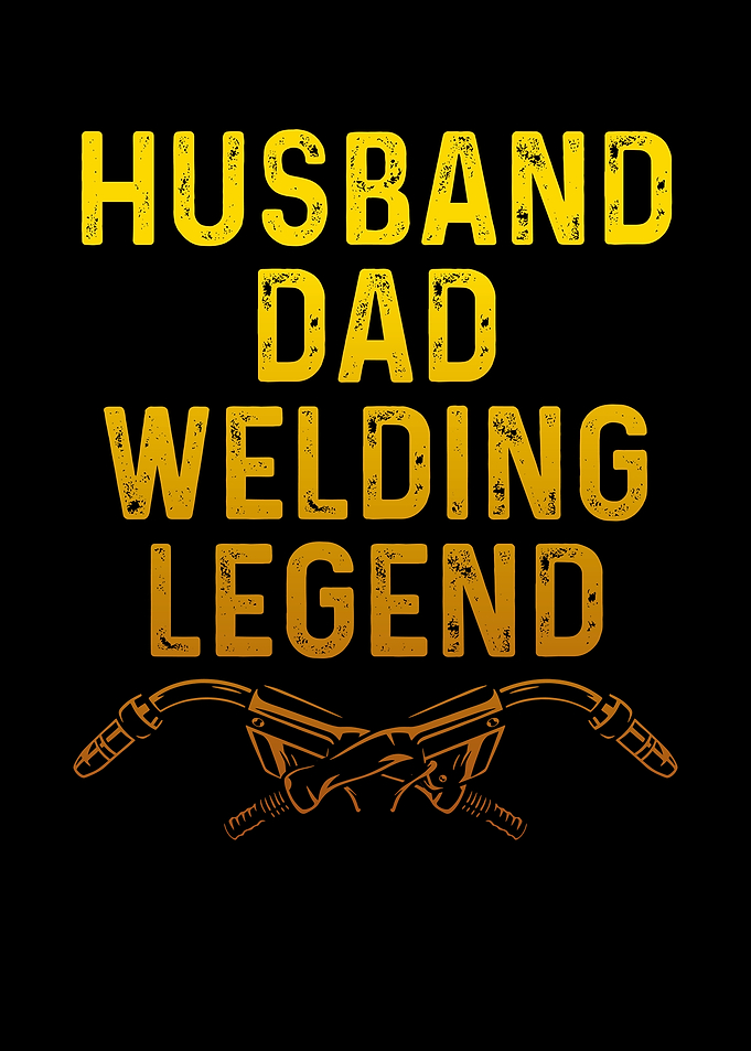 Husband dad welder