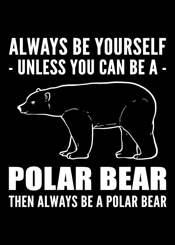 Be Polar Bear Optimistic P