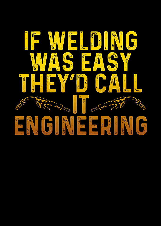 If welding was easy