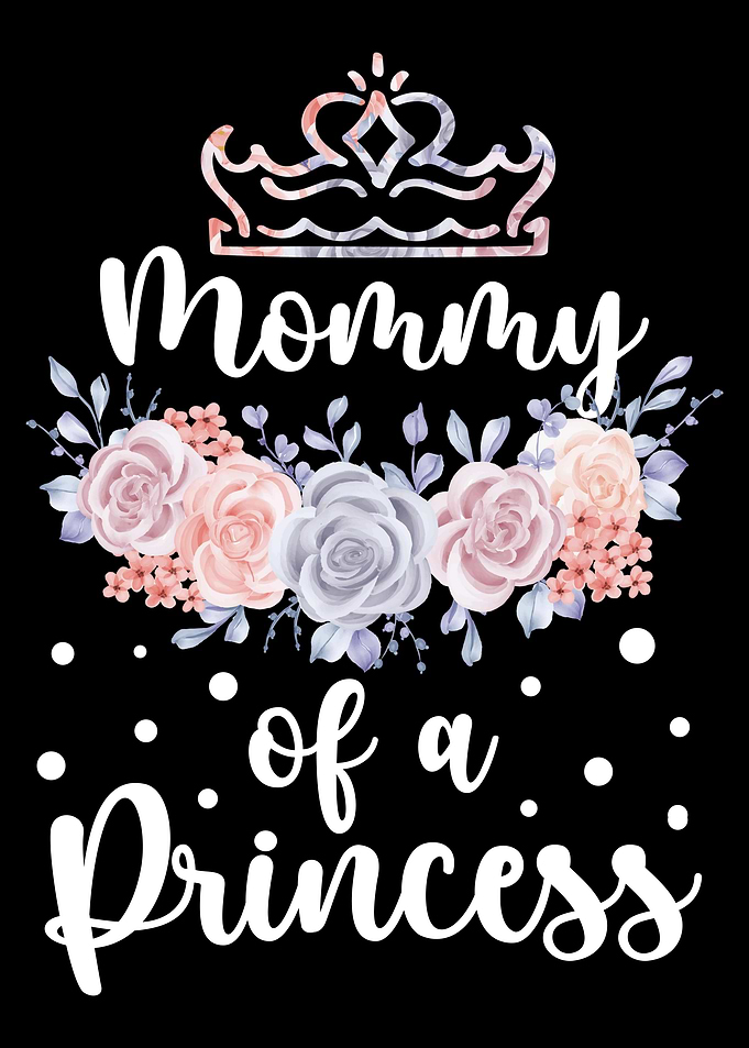 Mommy of a Princess
