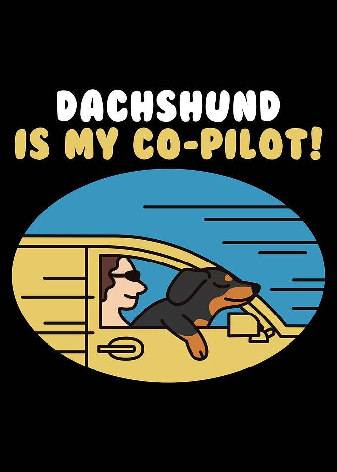 Dachshund Is My Co Pilot
