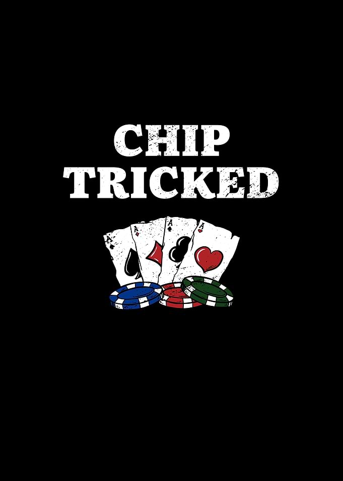Chip Tricked Casino