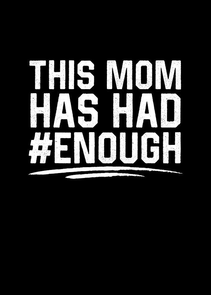 This Mom Has Had Enough