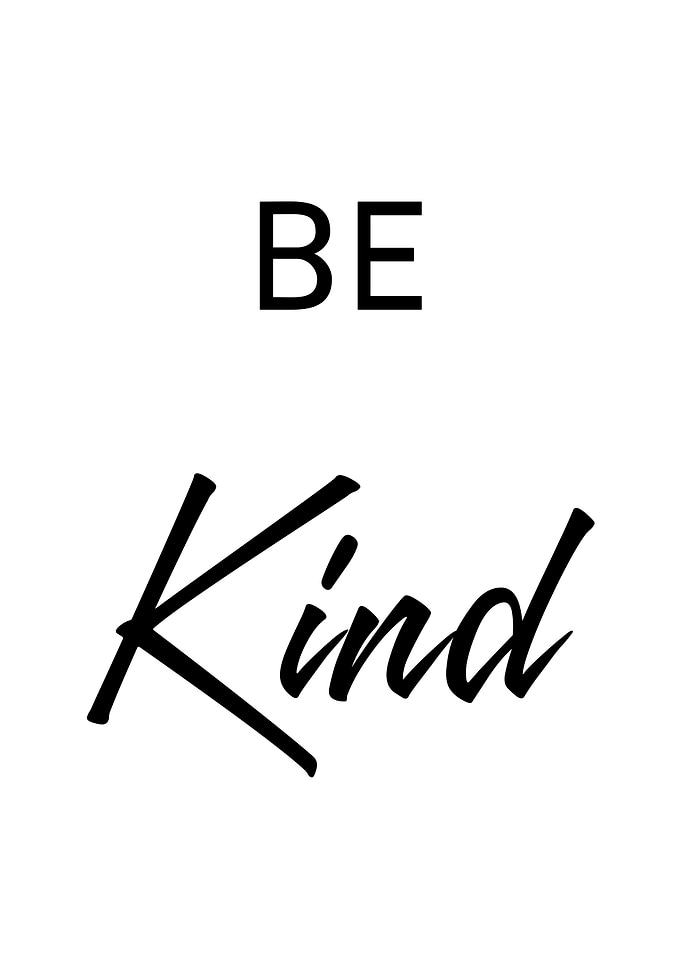 Be Kind