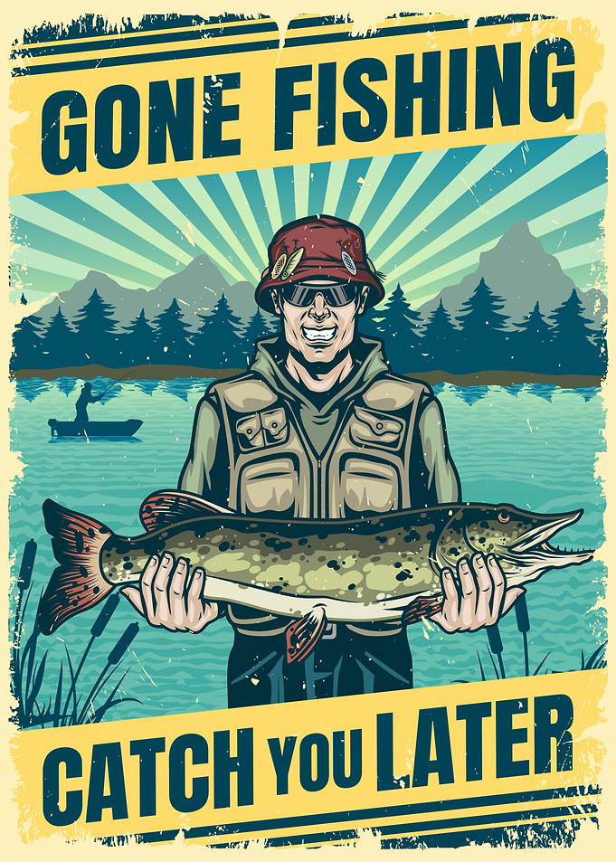 Gone Fishing
