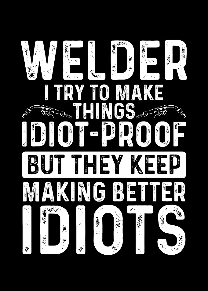 Welder I try to make thing