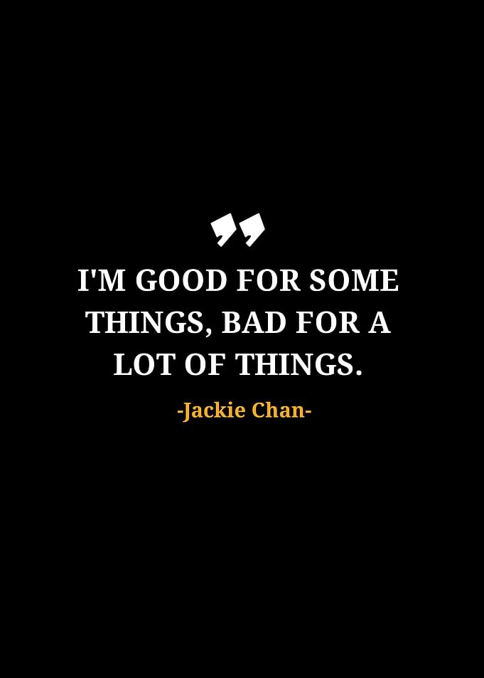Jackie Chan quotes