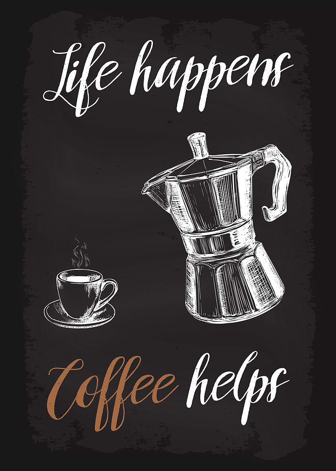 Life Happens Coffee Helps