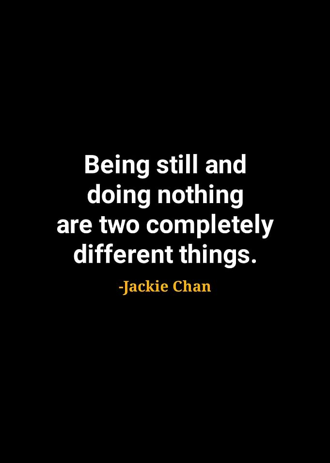 Jackie Chan quotes