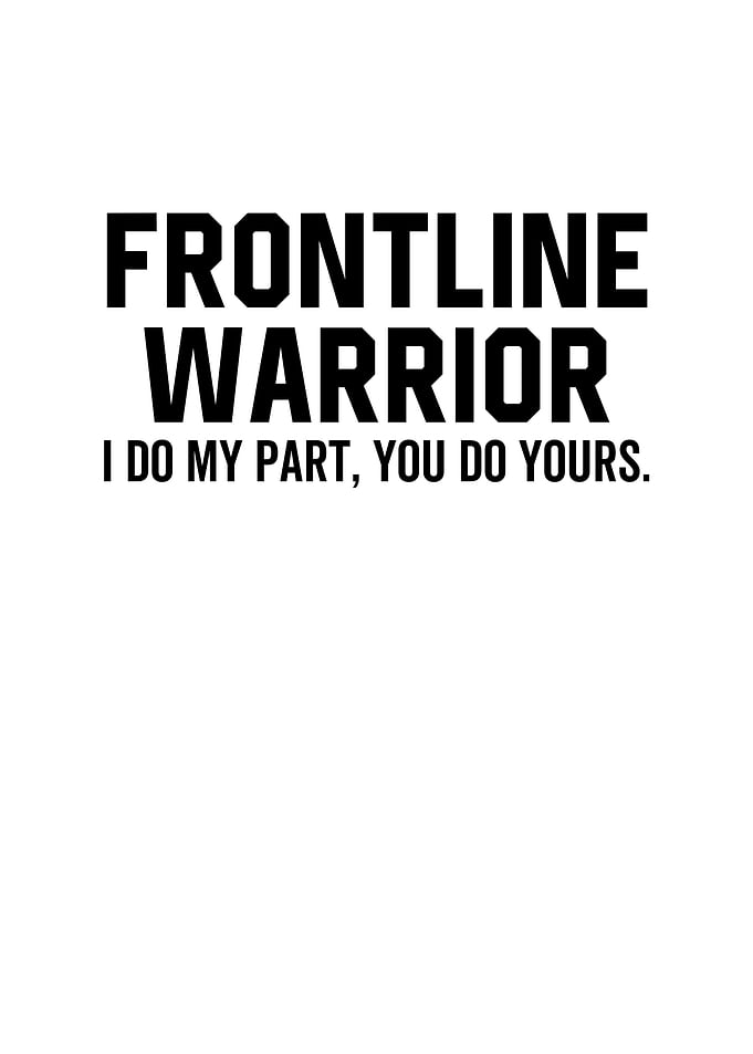 Frontline Warrior I Do My