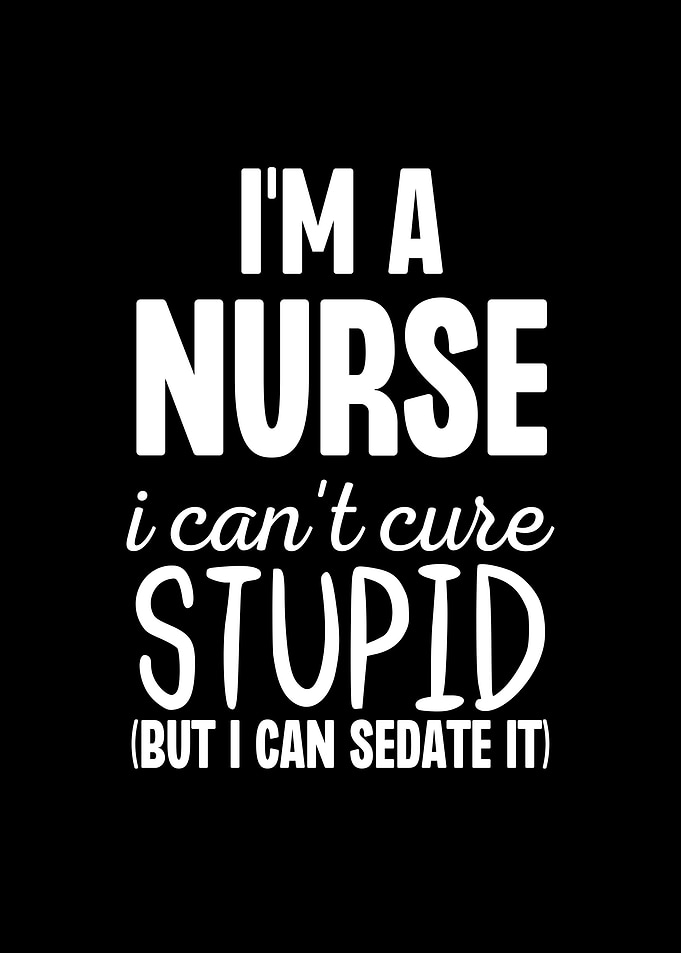 Im a Nurse I Cant Cure
