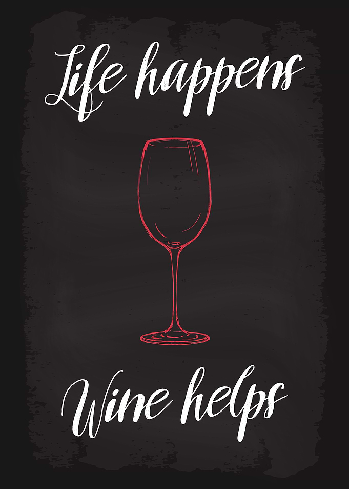 Life happens Wine helps