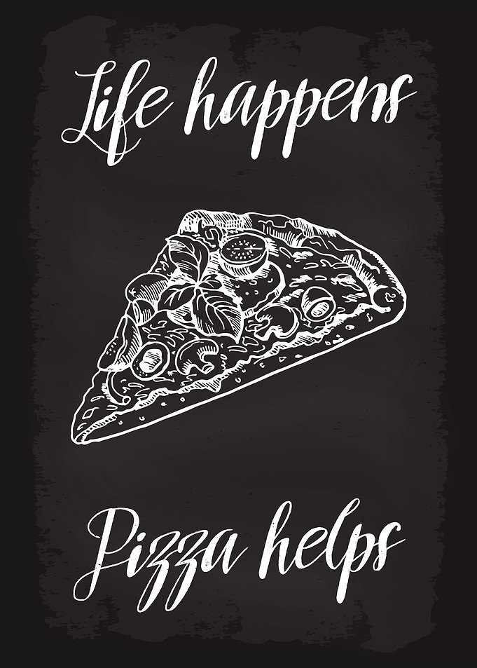 Life happens Pizza helps