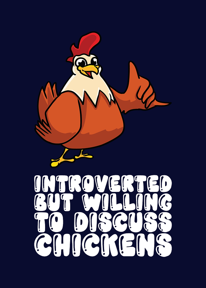 Introverted Chicken