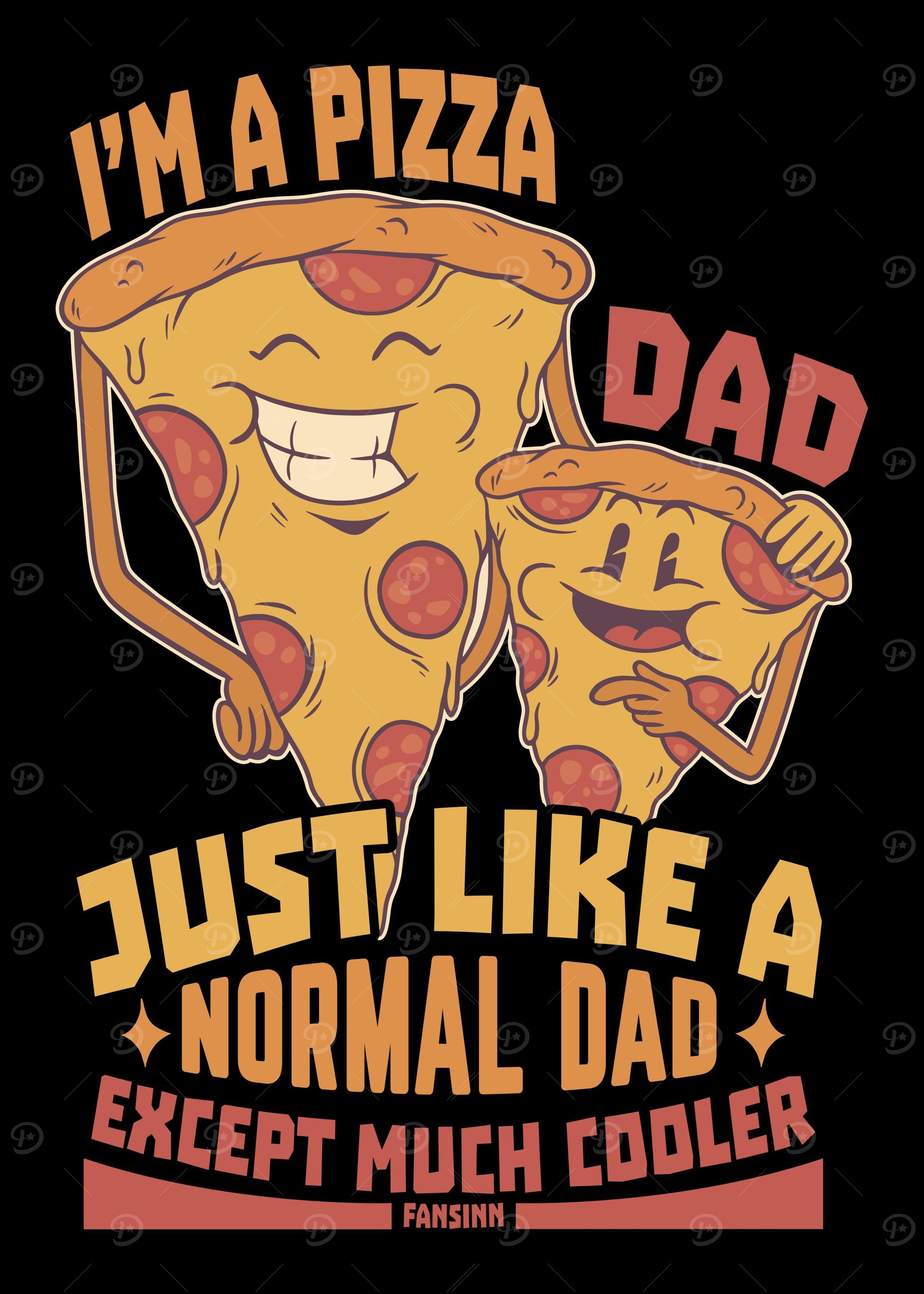 Im A Pizza Dad Just Like