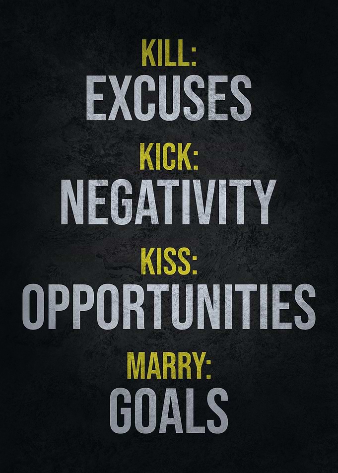 Kill Excuses Mary Goals