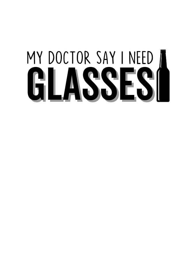 My Doctor Say I Need