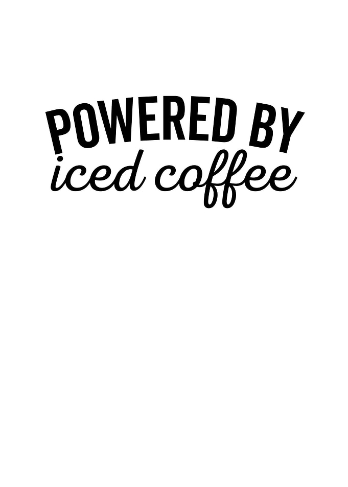 Powered By Iced Coffee