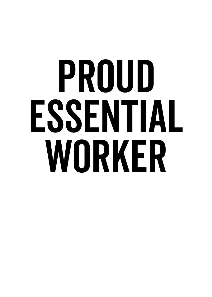 Proud Essential Worker