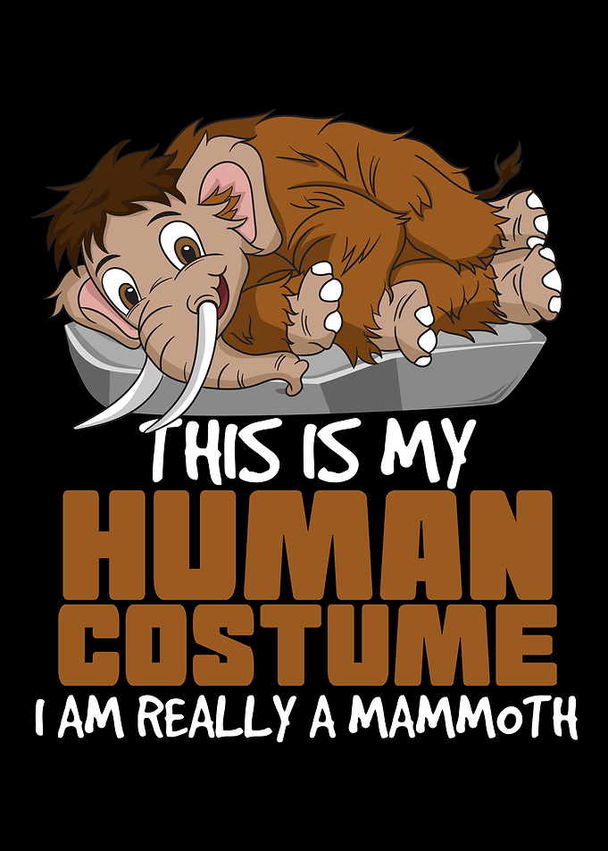 This Is My Human Costume I