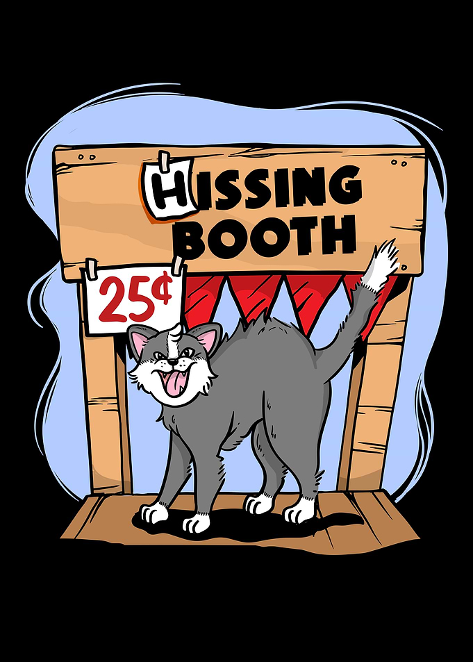 Funny Hissing Booth Kitten