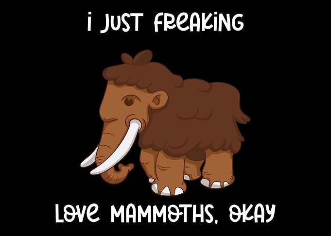 I Just Freaking Love Mammo