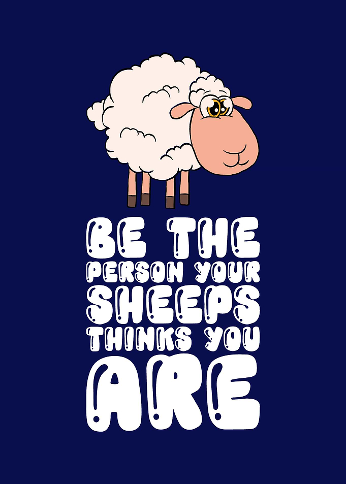 Be The Person Your Sheeps