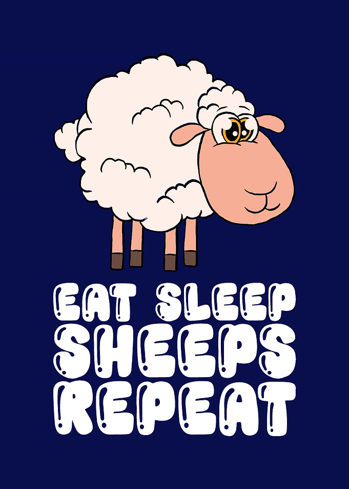 Eat Sleep Sheeps Repeat