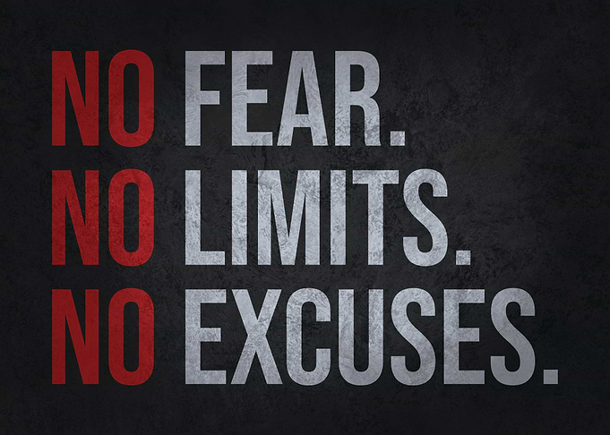 No Fear No Excuses