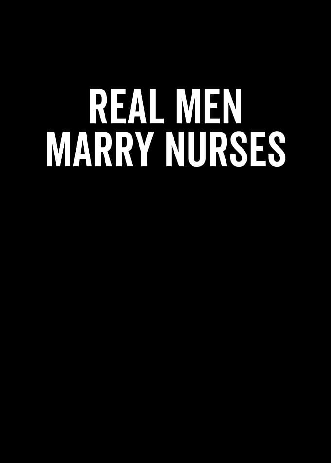 Real Men Marry Nurses