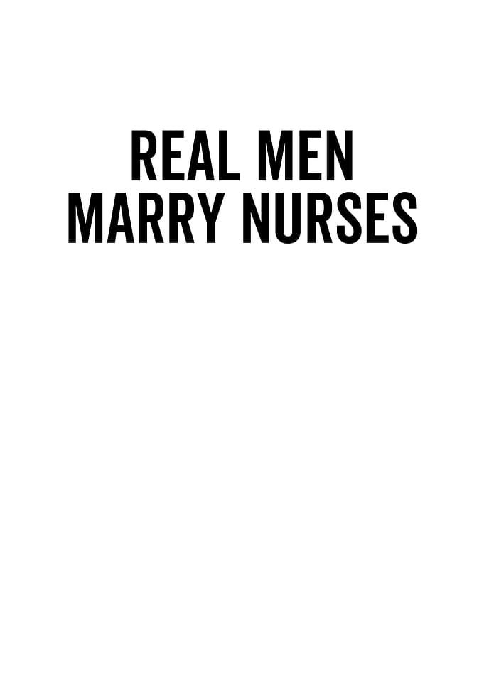 Real Men Marry Nurses