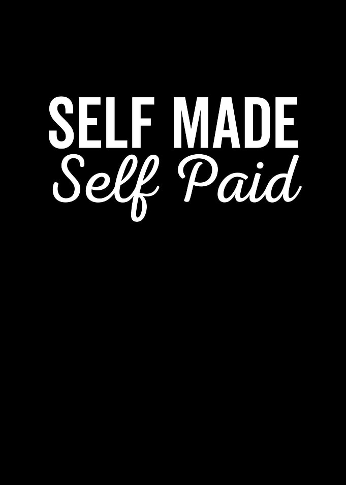 Self Made Self Paid