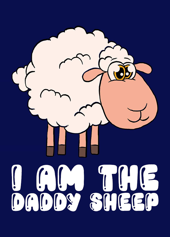 I Am The Daddy Sheep