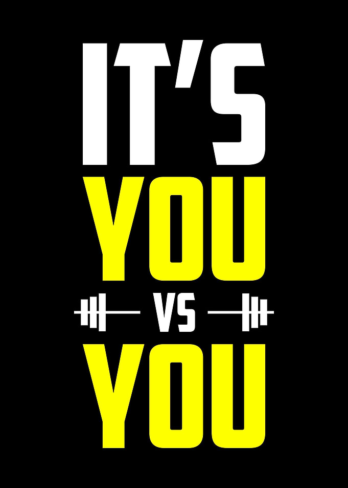 Its You vs You