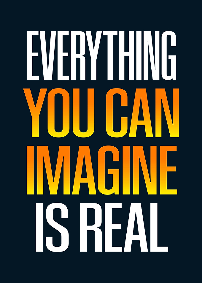 Imagine is Real Quotes