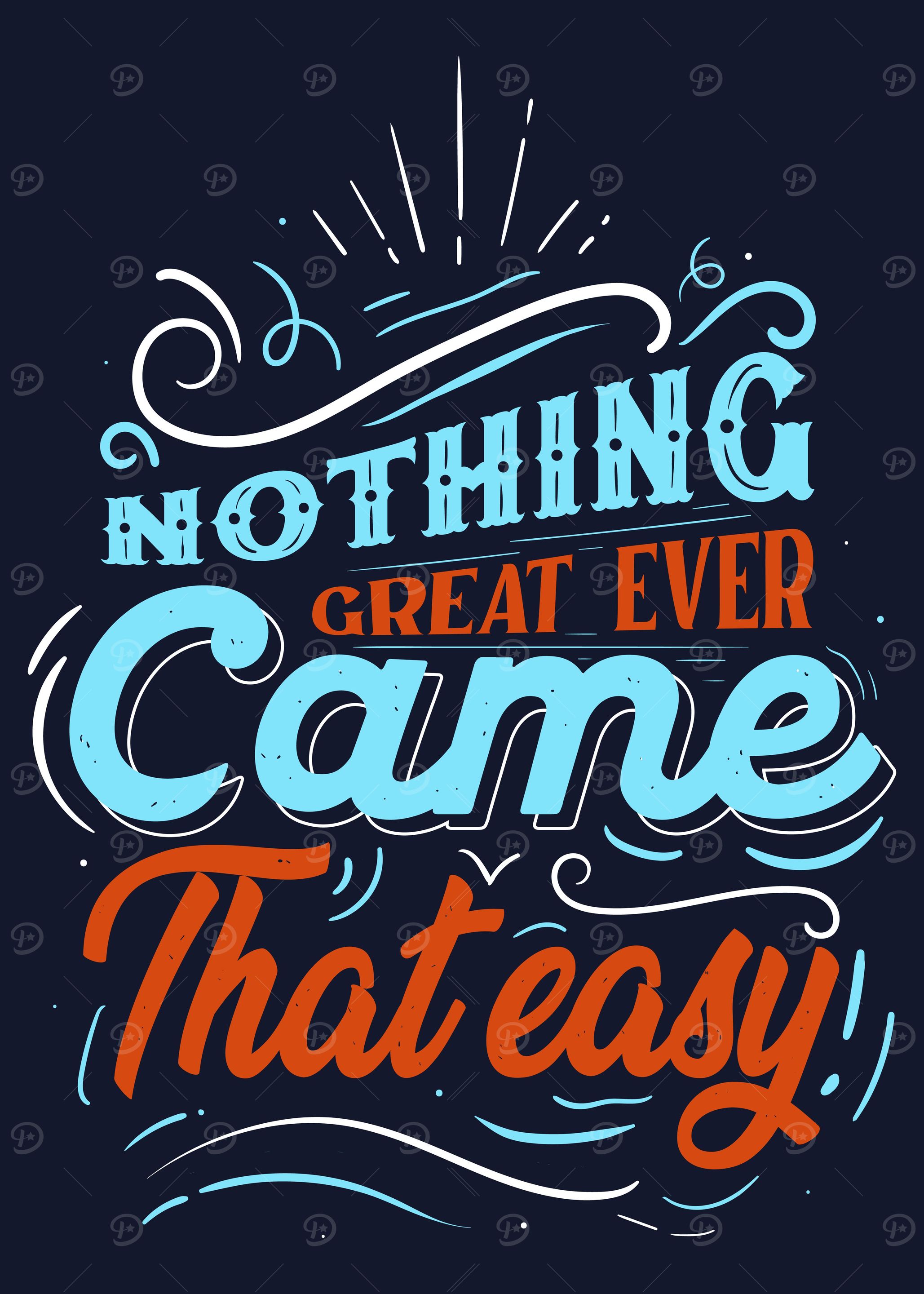Nothing came easy